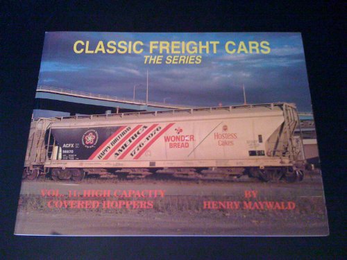 9781882608225: Classic Freight Cars, Vol. 11: High Capacity Covered Hoppers