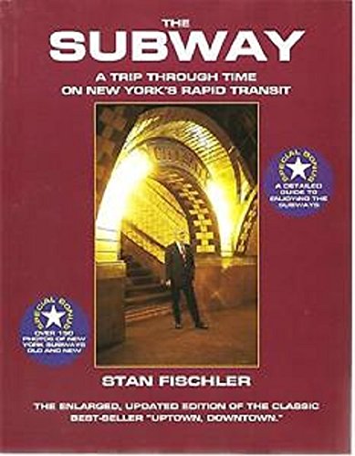 Stock image for The Subway: A Trip Through Time on New York's Rapid Transit, Revised Edition for sale by ThriftBooks-Atlanta