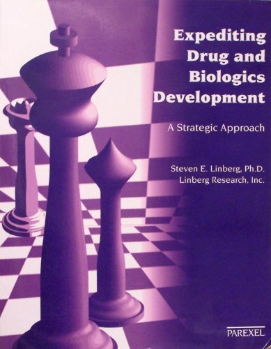 9781882615254: Expediting drug and biologics development: A strategic approach by Steven E Linberg (1995-08-02)