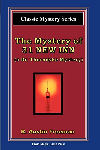 Stock image for The Mystery Of 31 New Inn: A Dr. Thorndyke Mystery for sale by Ergodebooks