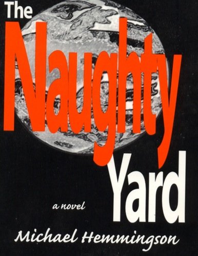 The Naughty Yard (9781882633029) by Hemmingson, Michael