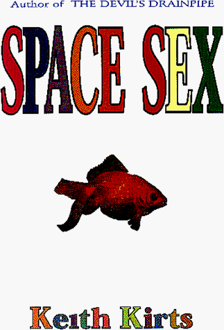 9781882639045: Space Sex: A Novel