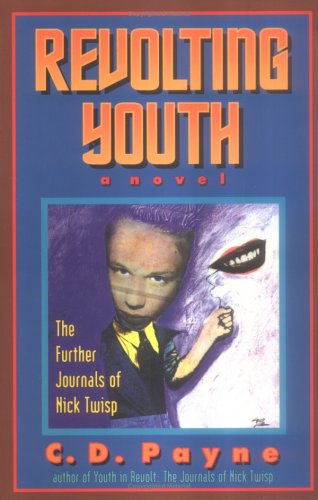 Stock image for Revolting Youth: The Further Journals of Nick Twisp for sale by SecondSale