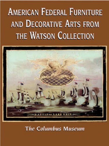 Imagen de archivo de American Federal Furniture and Decorative Arts from the Watson Collection a la venta por Mullen Books, ABAA