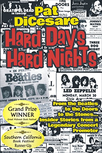 Beispielbild fr Hard Days Hard Nights: From the Beatles to the Doors to the Stones. Insider Stories From a Legendary Concert Promoter zum Verkauf von HPB-Red