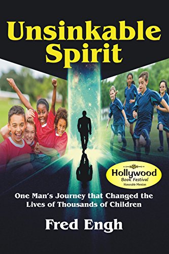 Imagen de archivo de Unsinkable Spirit: One Man's Journey that Changed the Lives of Thousands of Children a la venta por SecondSale