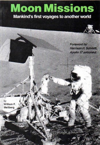 Beispielbild fr Moon Missions: Mankind's First Voyages to Another World zum Verkauf von Books From California