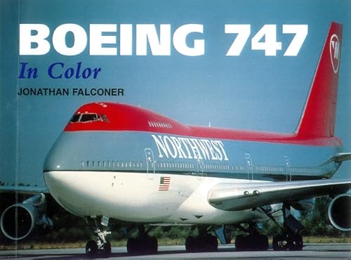 Stock image for Boeing 747 in Color for sale by Better World Books
