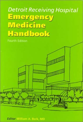 Imagen de archivo de Detroit Receiving Hospital Emergency Medicine Handbook a la venta por Better World Books