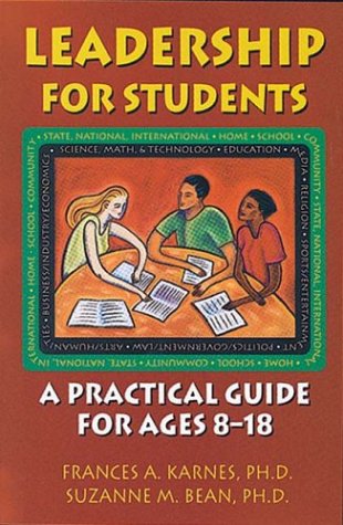 Beispielbild fr Leadership for Students : A Practical Guide for Ages 8-18 zum Verkauf von Better World Books