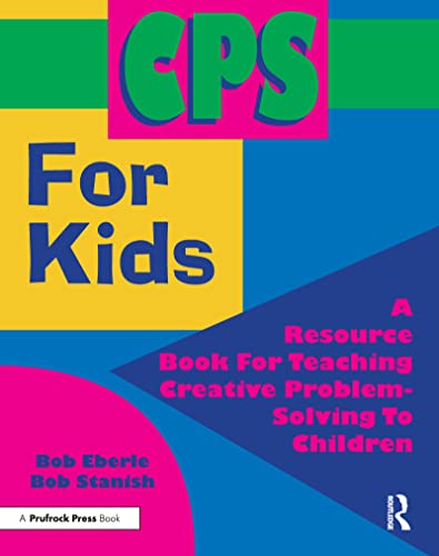 Beispielbild fr CPS for Kids: A Resource Book for Teaching Creative Problem-Solving to Children (Grades 2-8) zum Verkauf von Reuseabook
