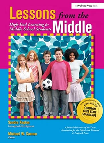 Beispielbild fr Lessons from the Middle : High-End Learning for Middle School Students zum Verkauf von Better World Books