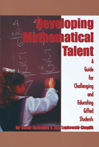 Beispielbild fr Developing Mathematical Talent : A Guide for Challenging and Educating Gifted Students zum Verkauf von Better World Books
