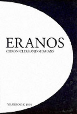 9781882670185: Chroniclers and Shamans: Eranos 1998, Volume 67