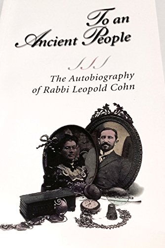 9781882675067: To an ancient people: The autobiography of Dr. Leopold Cohn