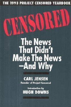 Beispielbild fr Censored: The News That Didn't Make The News zum Verkauf von Decluttr
