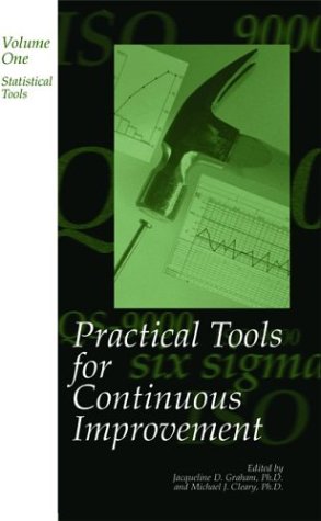 Beispielbild fr Practical Tools for Continuous Improvement, Vol. 1: Statistical Tools zum Verkauf von BookResQ.