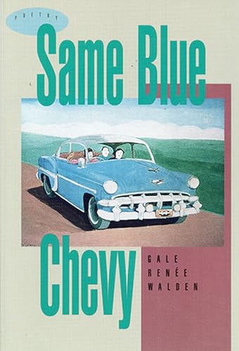 Beispielbild fr Same Blue Chevy zum Verkauf von Murphy-Brookfield Books