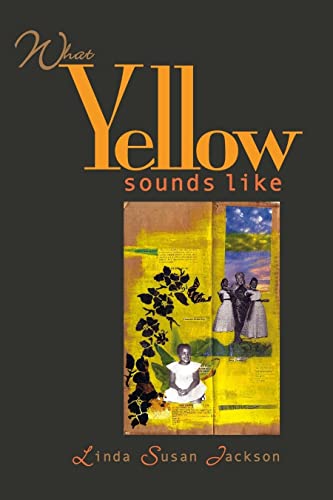 Beispielbild fr What Yellow Sounds Like: Poems zum Verkauf von Books From California