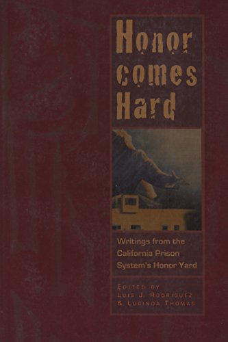 Beispielbild fr Honor Comes Hard : Writings from California Prison System's Honor Yard zum Verkauf von Better World Books