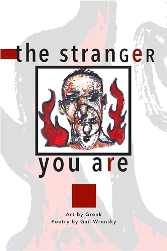 9781882688623: The Stranger You Are: Art by Gronk (English and Spanish Edition)