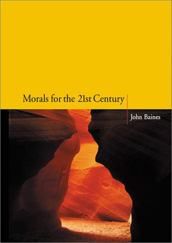 Beispielbild fr Morals for the 21st Century zum Verkauf von Better World Books