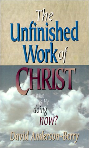 9781882701643: The Unfinished Work of Christ