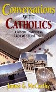 Beispielbild fr Conversations With Catholics zum Verkauf von WorldofBooks