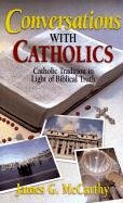 Stock image for Conversations With Catholics for sale by Front Cover Books