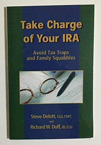 Beispielbild fr Take Charge of Your IRA Avoid Tax Traps and Family Squabbles zum Verkauf von Irish Booksellers