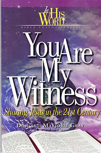 Beispielbild fr You Are My Witness: Sharing Jesus in the 21st Century (Bible Lesson Series) zum Verkauf von Wonder Book
