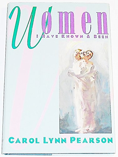 Imagen de archivo de Women I Have Known and Been a la venta por Your Online Bookstore
