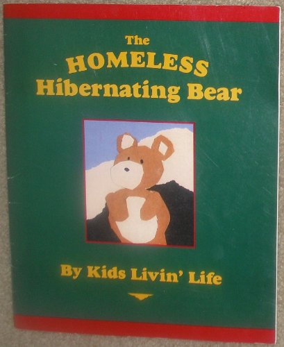 9781882723065: The Homeless Hibernating Bear
