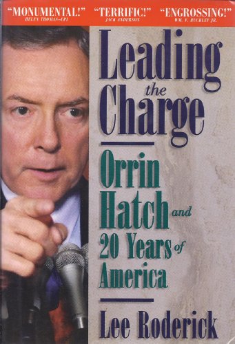 Stock image for SIGNED** LEADING THE CHARGE: Orrin Hatch and 20 Years of America for sale by Muse Book Shop