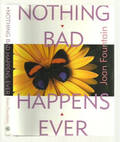 Stock image for Nothing Bad Happens, Ever for sale by SecondSale