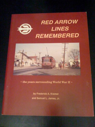 Beispielbild fr The Red Arrow Lines remembered: The years surrounding World War II zum Verkauf von HPB-Diamond
