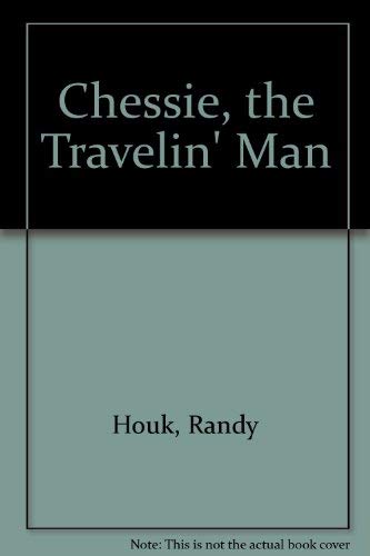 Chessie, the Travelin' Man (9781882728589) by Houk, Randy