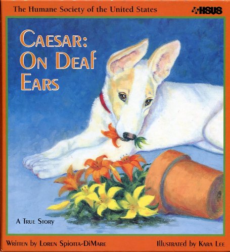 Beispielbild fr Caesar: On Deaf Ears, with Animal (Humane Society of the United States) zum Verkauf von Irish Booksellers