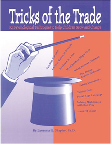 9781882732203: Tricks of the Trade: 101 Psychology Techniques to Help Children Grow and Change
