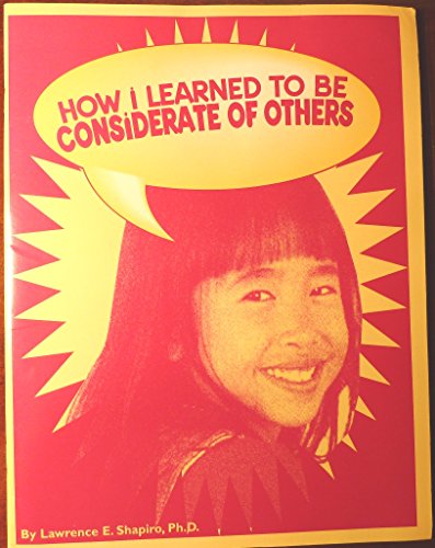 Stock image for How I Learned to Be Considerate of Others/and Workbook for sale by The Unskoolbookshop