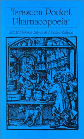 Stock image for Tarascon Pocket Pharmacopoeia: 2002 Deluxe Lab-Coat Pocket Edition for sale by Reliant Bookstore