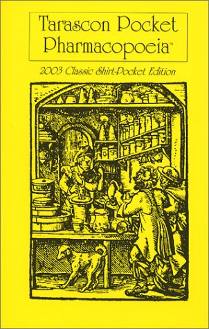 Imagen de archivo de Tarascon Pocket Pharmacopoeia 2003 Classic Shirt Pocket Edition a la venta por Wonder Book