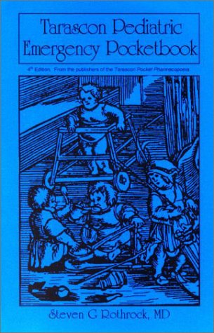 Imagen de archivo de Tarascon Pediatric Emergency Pocketbook 4th Edition a la venta por -OnTimeBooks-