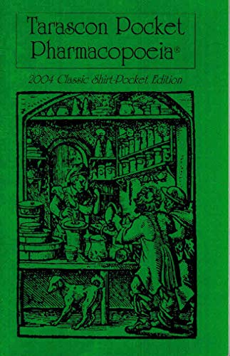 Stock image for Tarascon Pocket Pharmacopoeia (2004 Classic Shirt Pocket Edition) for sale by gearbooks