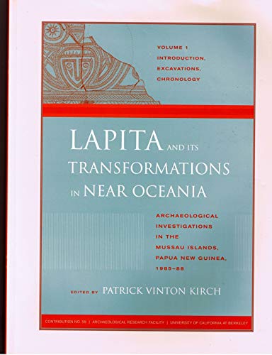 Imagen de archivo de Lapita and its Transformations in Near Oceania Archaeological Investigations in the Mussau Islands, Papua New Guinea 1985-88 Volume 1 Introduction, Excavations, Chronology a la venta por COLLINS BOOKS