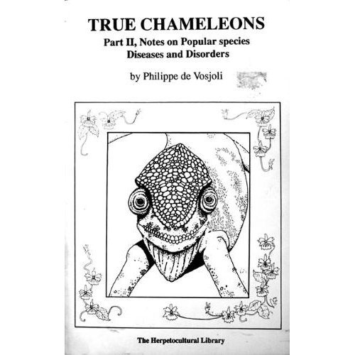 Stock image for True Chameleons, Part II: Notes on Popular Species (Herpetocultural Library) for sale by Wonder Book