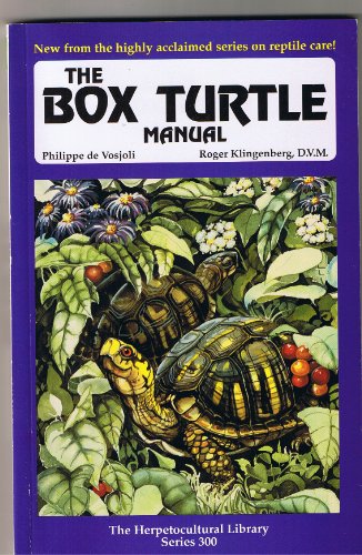The Box Turtle Manual (Herpetocultural Library, The) (9781882770298) by Philippe De Vosjoli; Roger J. Klingenberg