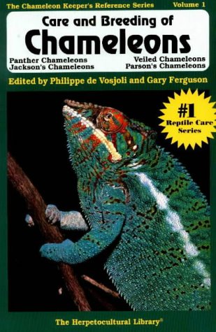 9781882770304: Care and Breeding of Chameleons: Panther Chameleons, Jackson's Chameleons, Veiled Chameleons, and Parson's Chameleons (The Herpetocultural Library)