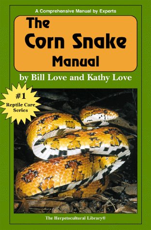 Corn Snake Manual (Herpetocultural Library) (9781882770472) by LovÃ©; Kathy Love