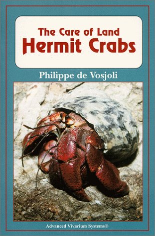 Stock image for The Care of Land Hermit Crabs for sale by Better World Books: West